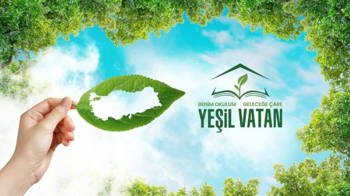 İlk Dersimiz: Yeşil Vatan'ımız.